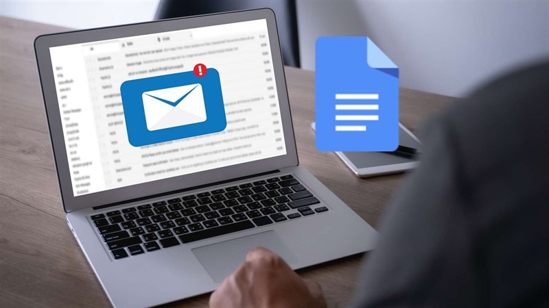 Cách gửi email cực nhanh từ Google Docs có thể bạn chưa biết, thử ngay nhé