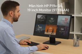 gioi thieu man hinh hp p19v g4 – giai phap hien thi tiet kiem hieu qua cho van phong va hoc tap